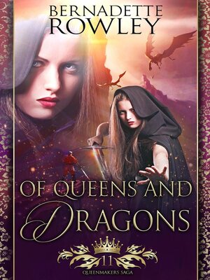 cover image of Of Queens and Dragons